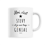 Mug - Stevy est trop Génial - 6 Coloris - Cadeau Original - Cadeau Personnalisable - Cadeaux-Positifs.com -Unique-Blanc-