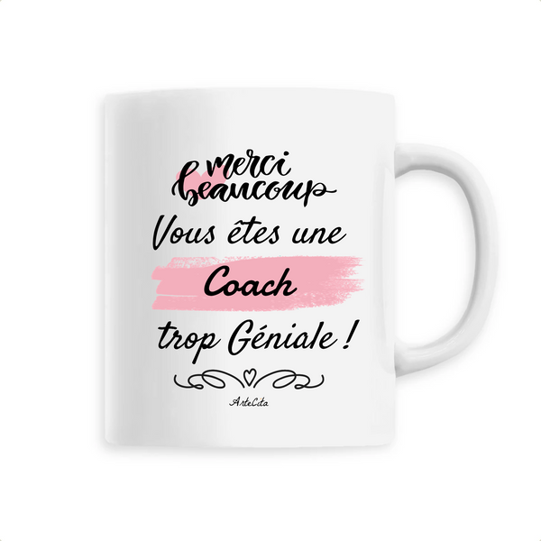 Mug - Merci vous êtes une Coach trop Géniale - 6 Coloris - Unique - Cadeau Personnalisable - Cadeaux-Positifs.com -Unique-Blanc-