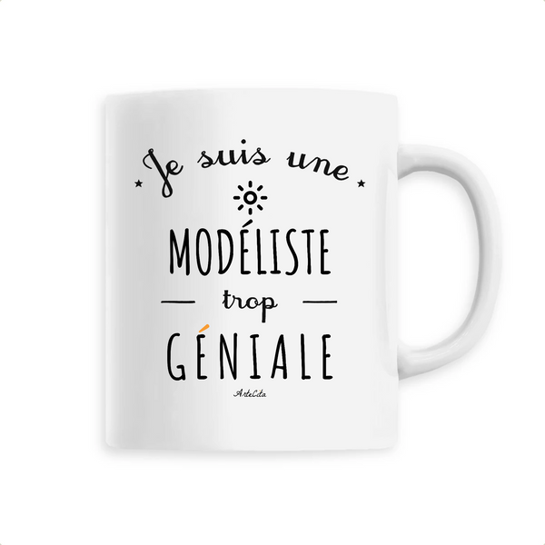 Mug - Une Modéliste trop Géniale - 6 Coloris - Cadeau Original - Cadeau Personnalisable - Cadeaux-Positifs.com -Unique-Blanc-