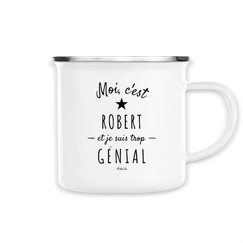 Cadeau anniversaire : Mug - Robert est trop Génial - Métal émaillé - Cadeau Original - Cadeau Personnalisable - Cadeaux-Positifs.com -Unique-Blanc-