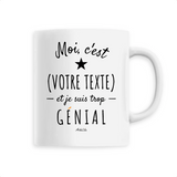 Mug à Personnaliser - XXX est trop Génial - 6 Coloris - Cadeau Personnalisable - Cadeau Personnalisable - Cadeaux-Positifs.com -Blanc-