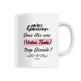 Mug à Personnaliser - Merci vous êtes une XXX trop Géniale - Cadeau Personnalisable - Cadeau Personnalisable - Cadeaux-Positifs.com -Blanc-