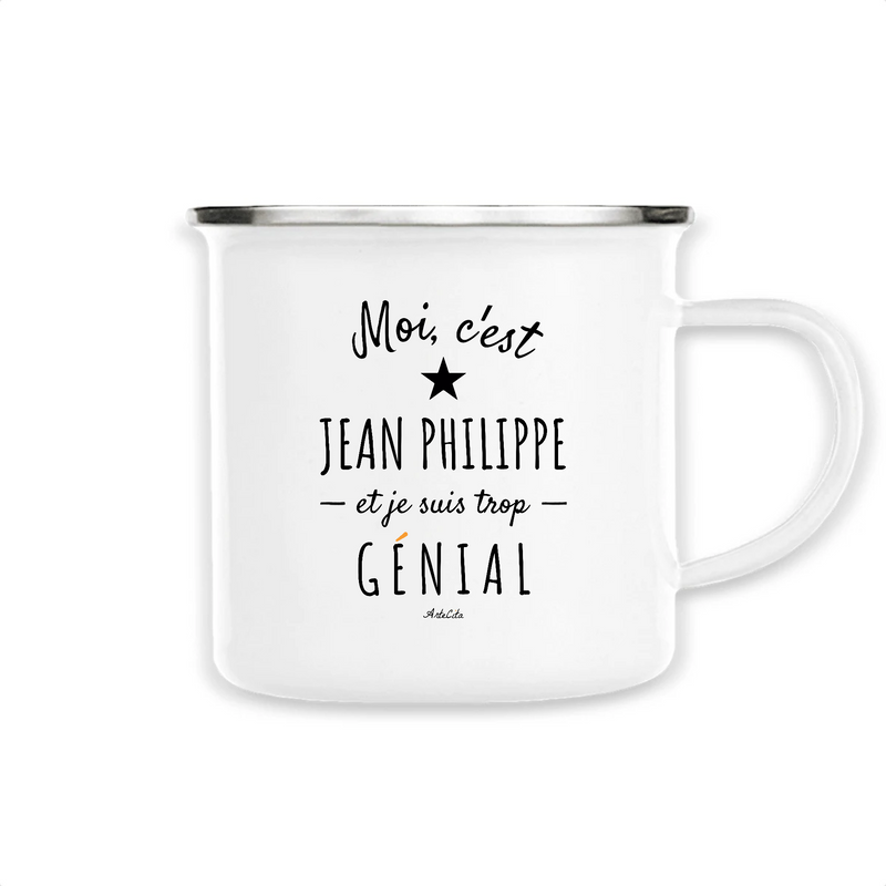 Cadeau anniversaire : Mug - Jean Philippe est trop Génial - Métal émaillé - Cadeau Original - Cadeau Personnalisable - Cadeaux-Positifs.com -Unique-Blanc-
