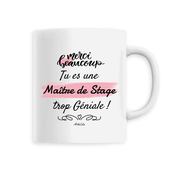 Mug - Merci tu es une Maître de Stage trop Géniale - 6 Coloris - Cadeau Personnalisable - Cadeaux-Positifs.com -Unique-Blanc-