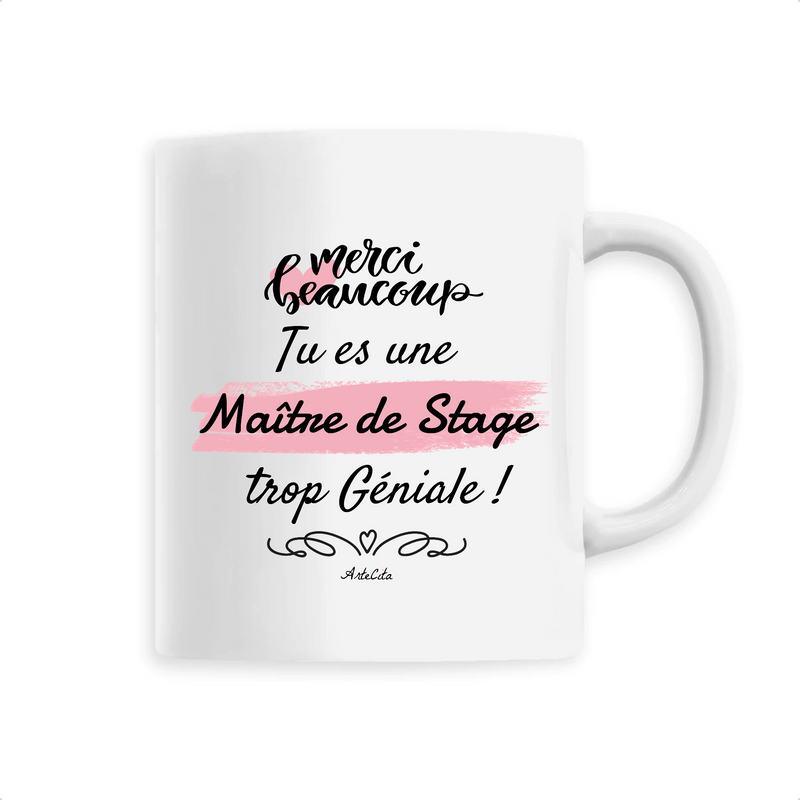 Cadeau anniversaire : Mug - Merci tu es une Maître de Stage trop Géniale - 6 Coloris - Cadeau Personnalisable - Cadeaux-Positifs.com -Unique-Blanc-
