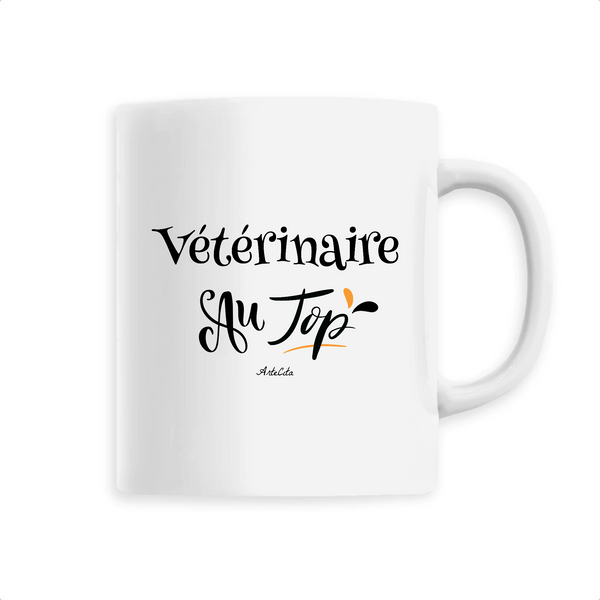 Mug - Vétérinaire au Top - 6 Coloris - Cadeau Original - Cadeau Personnalisable - Cadeaux-Positifs.com -Unique-Blanc-