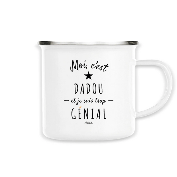 Mug - Dadou est trop Génial - Métal émaillé - Cadeau Original - Cadeau Personnalisable - Cadeaux-Positifs.com -Unique-Blanc-