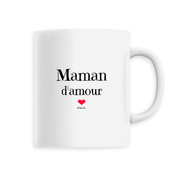 Mug - Maman d'amour - 6 Coloris - Cadeau Original & Tendre - Cadeau Personnalisable - Cadeaux-Positifs.com -Unique-Blanc-