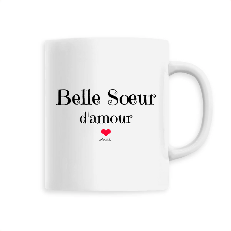 Cadeau anniversaire : Mug - Belle Soeur d'amour - 6 Coloris - Cadeau Original - Cadeau Personnalisable - Cadeaux-Positifs.com -Unique-Blanc-