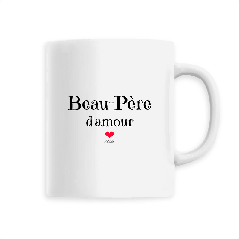 Cadeau anniversaire : Mug - Beau-Père d'amour - 6 Coloris - Cadeau Original - Cadeau Personnalisable - Cadeaux-Positifs.com -Unique-Blanc-