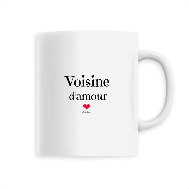 Cadeau anniversaire : Mug - Voisine d'amour - 6 Coloris - Cadeau Original - Cadeau Personnalisable - Cadeaux-Positifs.com -Unique-Blanc-