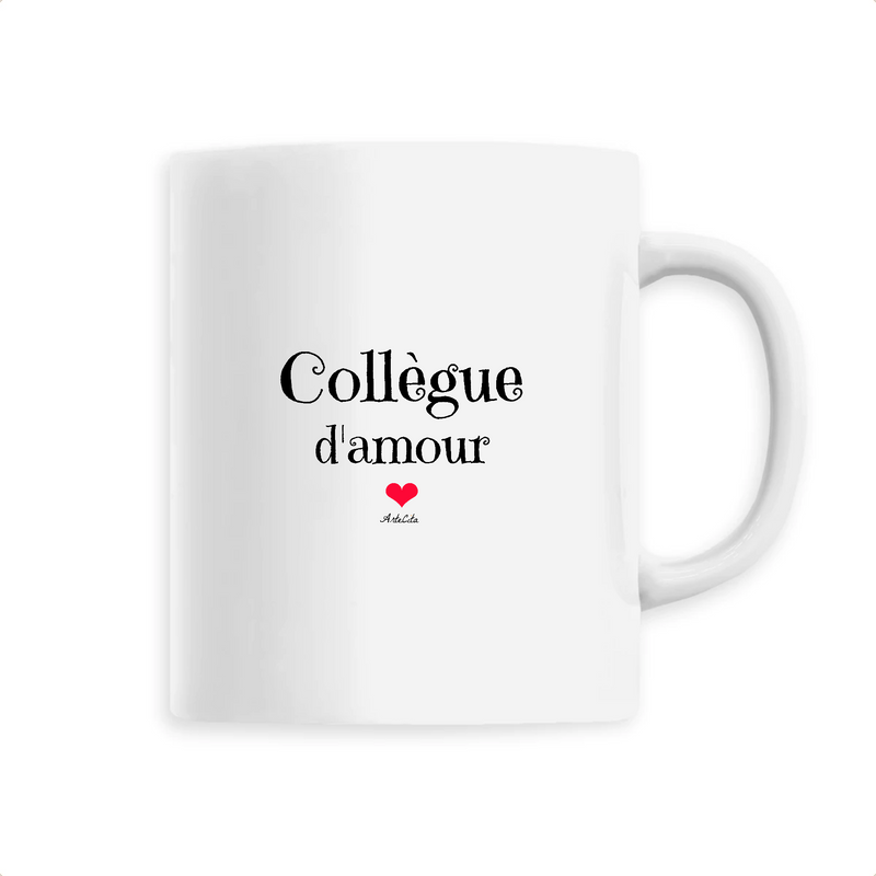 Cadeau anniversaire : Mug - Collègue d'amour - 6 Coloris - Cadeau Original - Cadeau Personnalisable - Cadeaux-Positifs.com -Unique-Blanc-