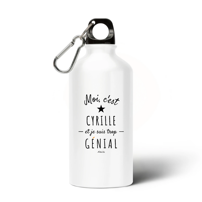 Cadeau anniversaire : Gourde - Cyrille est trop Génial - Sans BPA - Cadeau Original - Cadeau Personnalisable - Cadeaux-Positifs.com -Unique-Blanc-
