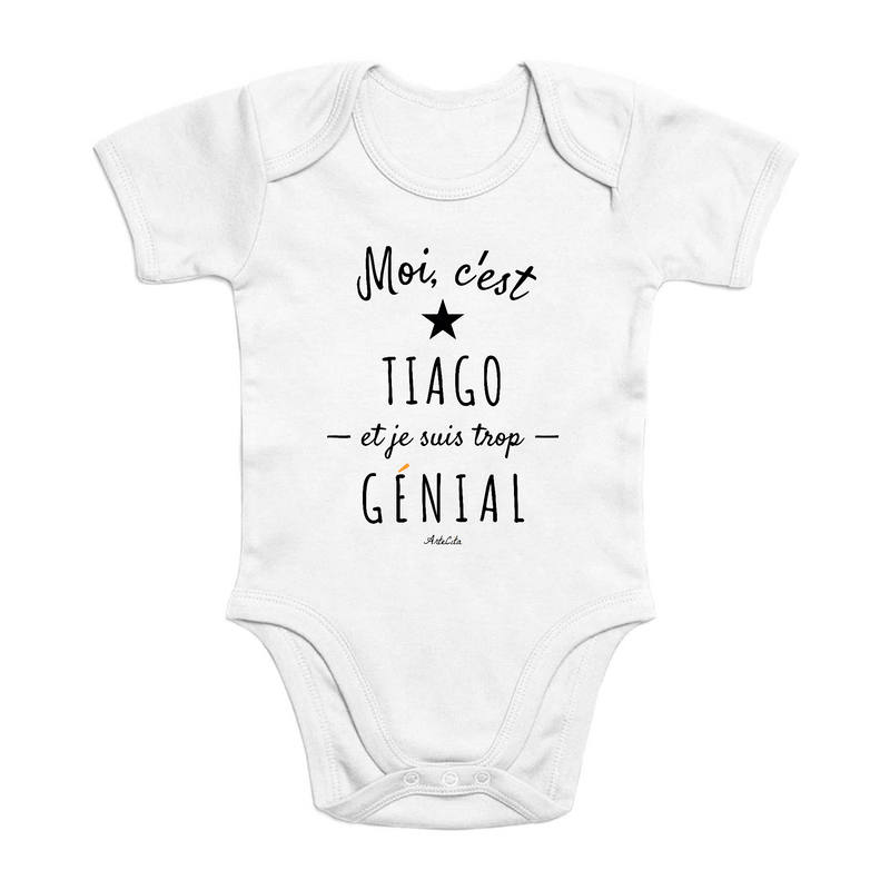 Cadeau anniversaire : Body - Tiago est trop Génial - Coton Bio - Cadeau Original - Cadeau Personnalisable - Cadeaux-Positifs.com -0-3 Mois-Blanc-