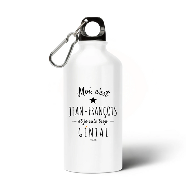 Gourde - Jean-François est trop Génial - Sans BPA - Cadeau Original - Cadeau Personnalisable - Cadeaux-Positifs.com -Unique-Blanc-