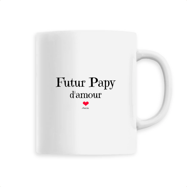 Mug - Futur Papy d'amour - 6 Coloris - Cadeau Original - Cadeau Personnalisable - Cadeaux-Positifs.com -Unique-Blanc-