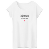T-Shirt - Maman d'amour - Coton Bio - 3 Coloris - Cadeau Tendre - Cadeau Personnalisable - Cadeaux-Positifs.com -XS-Blanc-
