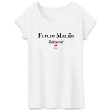 T-Shirt - Future Mamie d'amour - Coton Bio - 3 Coloris - Cadeau Original - Cadeau Personnalisable - Cadeaux-Positifs.com -XS-Blanc-