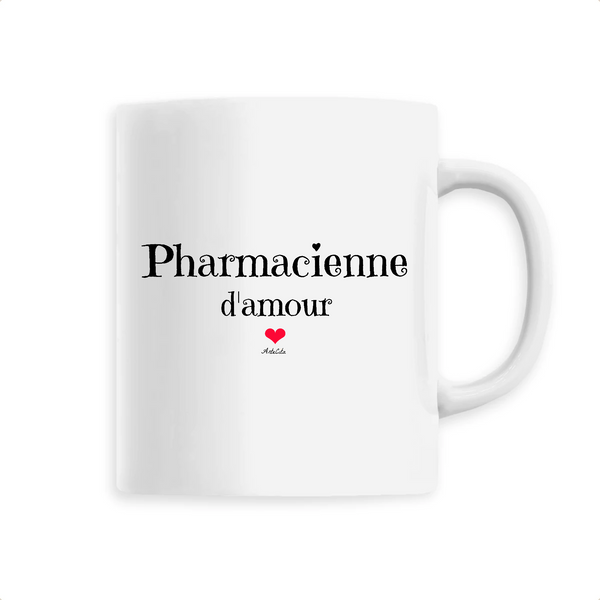 Mug - Pharmacienne d'amour - 6 Coloris - Cadeau Original & Unique - Cadeau Personnalisable - Cadeaux-Positifs.com -Unique-Blanc-