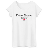 T-Shirt - Future Maman d'amour - Coton Bio - 3 Coloris - Cadeau Original - Cadeau Personnalisable - Cadeaux-Positifs.com -XS-Blanc-