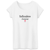 T-Shirt - Infirmière d'amour - Coton Bio - 3 coloris - Cadeau Original - Cadeau Personnalisable - Cadeaux-Positifs.com -XS-Blanc-