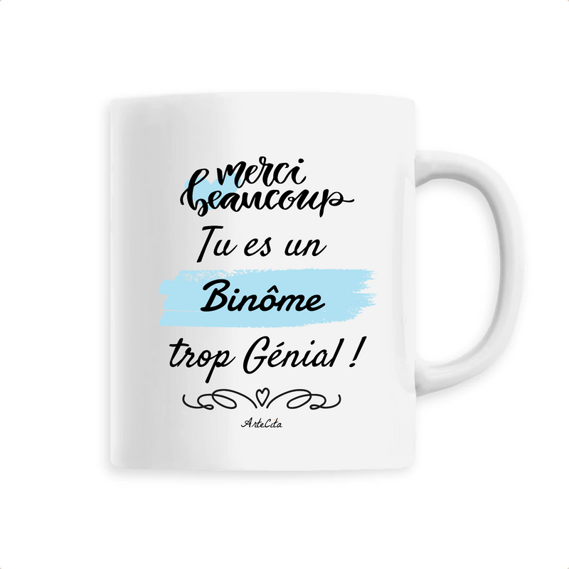 Cadeau anniversaire : Mug - Merci, tu es un Binôme trop Génial - 6 Coloris - Unique - Cadeau Personnalisable - Cadeaux-Positifs.com -Unique-Blanc-