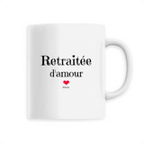 Mug - Retraitée d'amour - 6 Coloris - Cadeau Original & Tendre - Cadeau Personnalisable - Cadeaux-Positifs.com -Unique-Blanc-