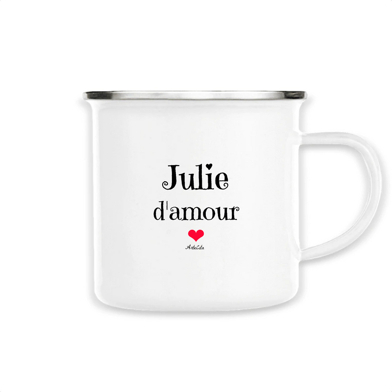 Cadeau anniversaire : Mug - Julie d'amour - Métal émaillé - Cadeau Original & Tendre - Cadeau Personnalisable - Cadeaux-Positifs.com -Unique-Blanc-