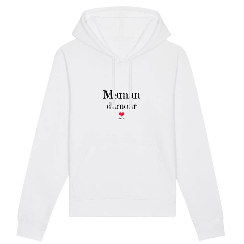 Cadeau anniversaire : Sweat à Capuche - Maman d'amour - Coton Bio - 5 Coloris - Original - Cadeau Personnalisable - Cadeaux-Positifs.com -XS-Blanc-