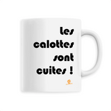 Mug - Les calottes sont cuites - 6 Coloris - Cadeau Engagé Ecolo - Cadeau Personnalisable - Cadeaux-Positifs.com -Unique-Blanc-