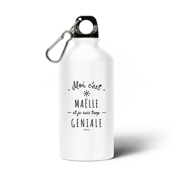 Gourde - Maëlle est trop Géniale - Sans BPA - Cadeau Original - Cadeau Personnalisable - Cadeaux-Positifs.com -Unique-Blanc-