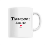 Mug - Thérapeute d'amour - 6 Coloris - Cadeau Original & Unique - Cadeau Personnalisable - Cadeaux-Positifs.com -Unique-Blanc-