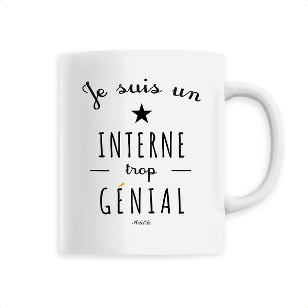 Mug - Un Interne trop Génial - 6 Coloris - Cadeau Original - Cadeau Personnalisable - Cadeaux-Positifs.com -Unique-Blanc-