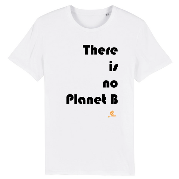T-Shirt Premium - There is no Planet B - Coton Bio - 12 Coloris - Engagé - Cadeau Personnalisable - Cadeaux-Positifs.com -XS-Blanc-