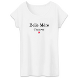 T-Shirt - Belle-Mère d'amour - Coton Bio - 3 Coloris - Cadeau Tendre - Cadeau Personnalisable - Cadeaux-Positifs.com -XS-Blanc-