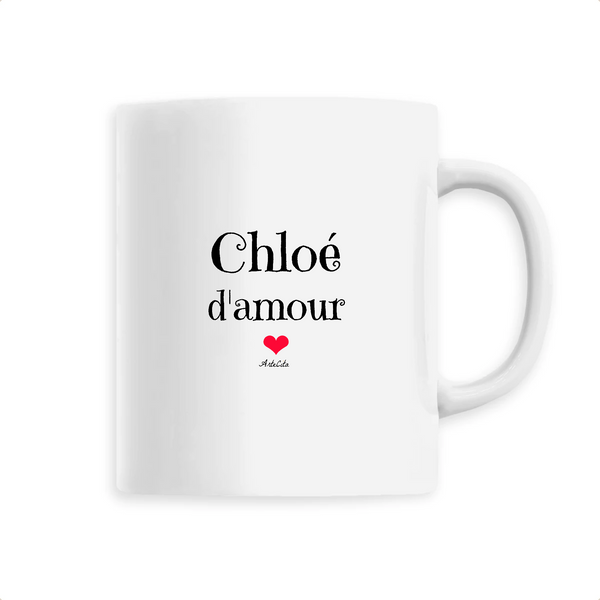 Mug - Chloé d'amour - 6 Coloris - Cadeau Original & Tendre - Cadeau Personnalisable - Cadeaux-Positifs.com -Unique-Blanc-