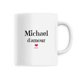 Mug - Michael d'amour - 6 Coloris - Cadeau Original & Tendre - Cadeau Personnalisable - Cadeaux-Positifs.com -Unique-Blanc-