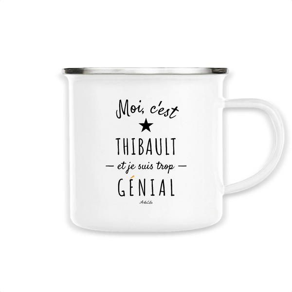 Mug - Thibault est trop Génial - Métal émaillé - Cadeau Original - Cadeau Personnalisable - Cadeaux-Positifs.com -Unique-Blanc-
