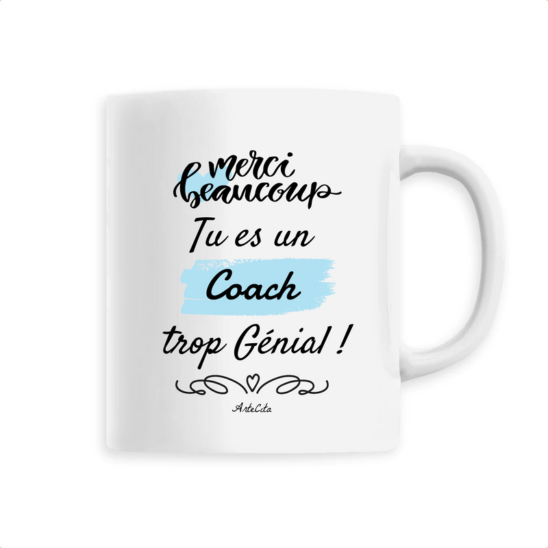 Cadeau anniversaire : Mug - Merci tu es un Coach trop Génial - 6 Coloris - Original - Cadeau Personnalisable - Cadeaux-Positifs.com -Unique-Blanc-