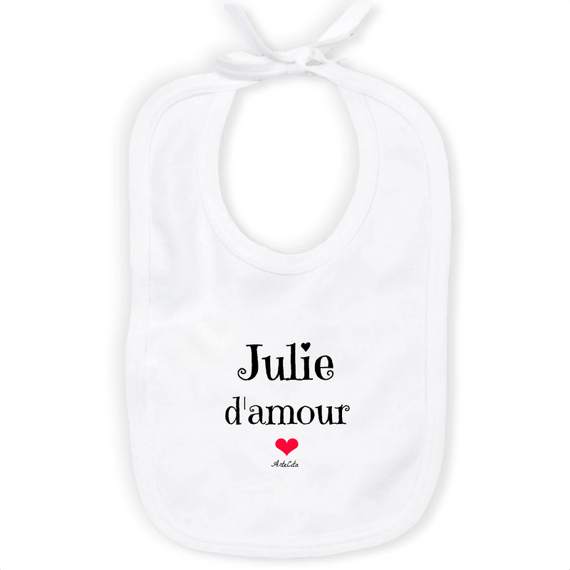 Cadeau anniversaire : Bavoir - Julie d'amour - Coton Bio - Cadeau Original & Tendre - Cadeau Personnalisable - Cadeaux-Positifs.com -Unique-Blanc-