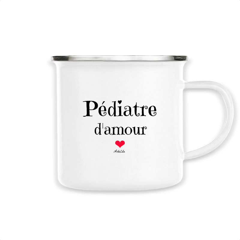 Cadeau anniversaire : Mug - Pédiatre d'amour - Métal émaillé - Cadeau Original & Tendre - Cadeau Personnalisable - Cadeaux-Positifs.com -Unique-Blanc-