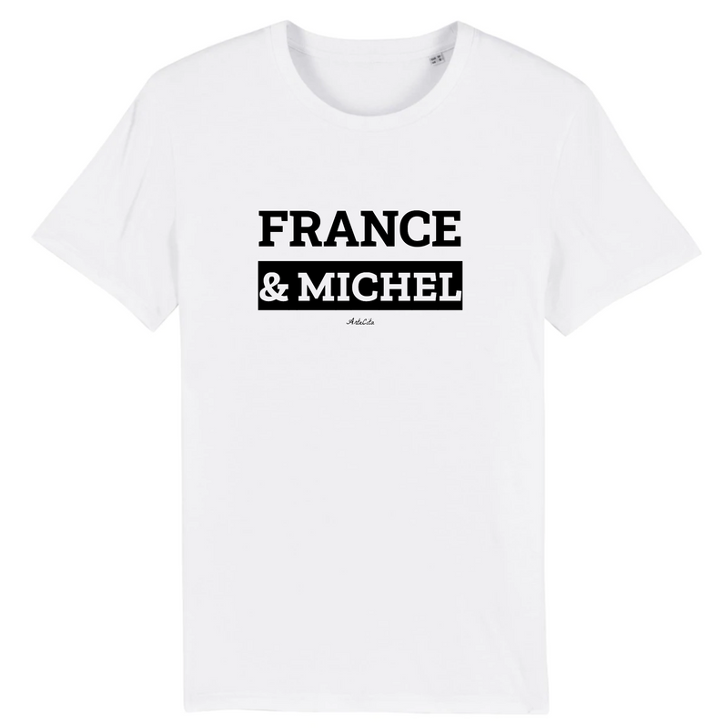 Cadeau anniversaire : T-Shirt Premium - France & Michel - Coton Bio - 12 Coloris - Mythique - Cadeau Personnalisable - Cadeaux-Positifs.com -XS-Blanc-
