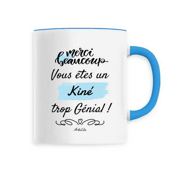Mug - Merci, vous êtes un Kiné trop Génial - 6 Coloris - Cadeau Personnalisable - Cadeaux-Positifs.com -Unique-Bleu-