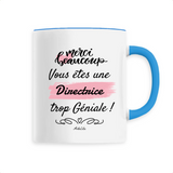 Mug - Merci vous êtes une Directrice trop Géniale - 6 Coloris - Cadeau Personnalisable - Cadeaux-Positifs.com -Unique-Bleu-