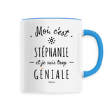 Mug - Stéphanie est trop Géniale - 6 Coloris - Cadeau Original - Cadeau Personnalisable - Cadeaux-Positifs.com -Unique-Bleu-