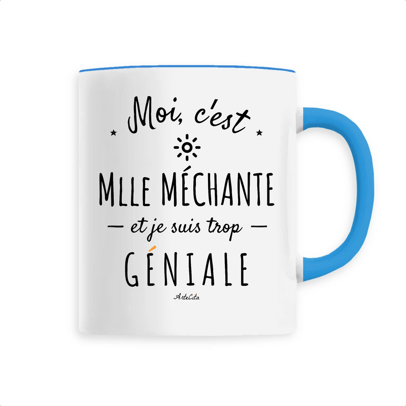Cadeau anniversaire : Mug - Mlle Méchante est trop Géniale - 6 Coloris - Cadeau Original - Cadeau Personnalisable - Cadeaux-Positifs.com -Unique-Bleu-