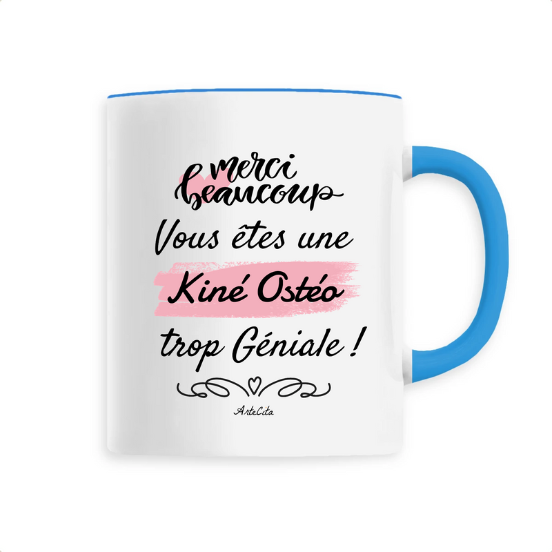 Cadeau anniversaire : Mug - Merci vous êtes une Kiné Ostéo trop Géniale - 6 Coloris - Cadeau Personnalisable - Cadeaux-Positifs.com -Unique-Bleu-