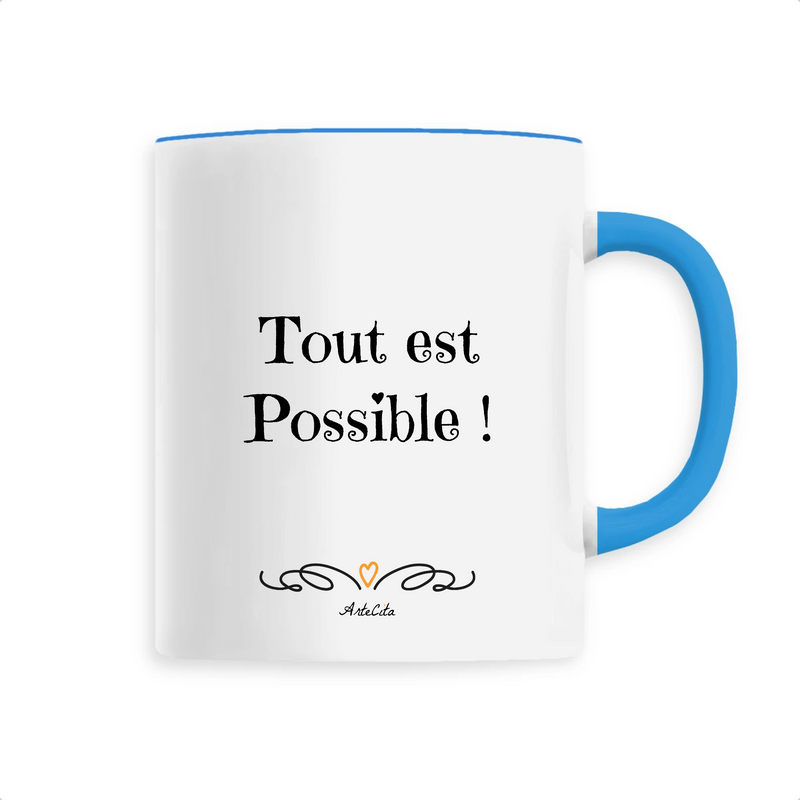 Cadeau anniversaire : Mug - Tout est possible - 6 Coloris - Cadeau Motivant & Unique - Cadeau Personnalisable - Cadeaux-Positifs.com -Unique-Bleu-