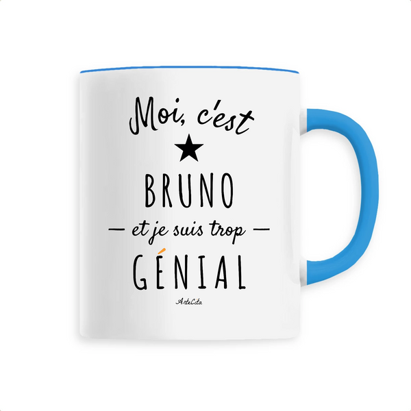 Mug - Bruno est trop Génial - 6 Coloris - Cadeau Original - Cadeau Personnalisable - Cadeaux-Positifs.com -Unique-Bleu-