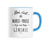 Mug - Marie-Paule est trop Géniale - 6 Coloris - Cadeau Original - Cadeau Personnalisable - Cadeaux-Positifs.com -Unique-Bleu-